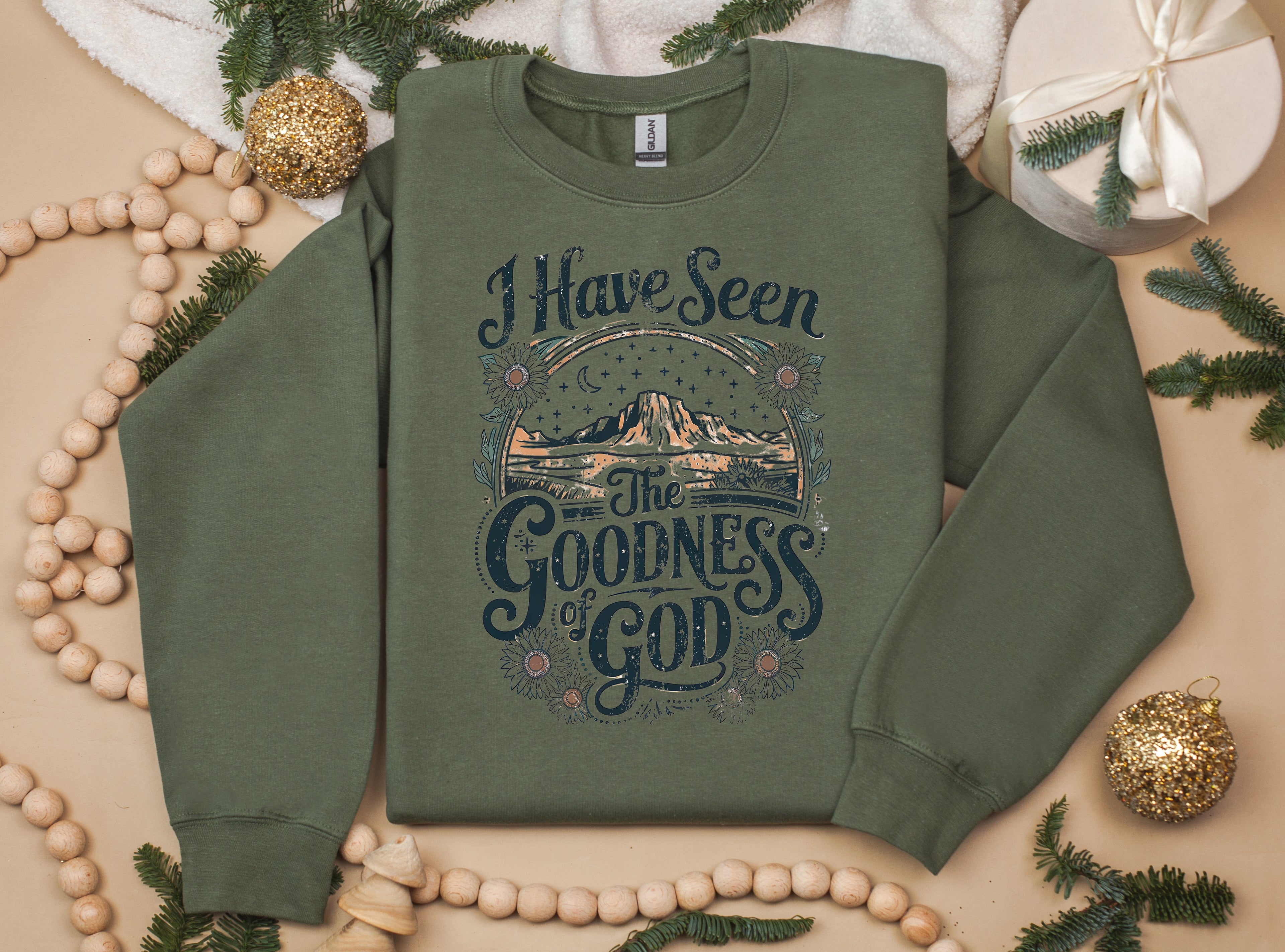 I Have Seen The Goodness Of God Sweatshirt