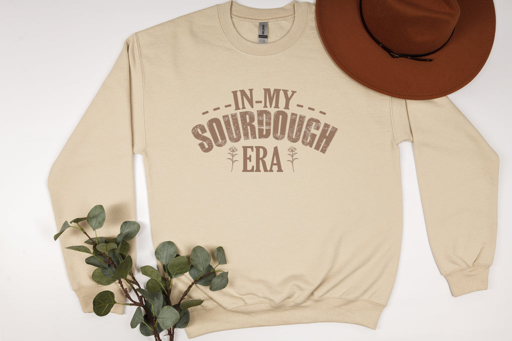 In My Sourdough Era" Rustic Baking Quote Sweatshirt