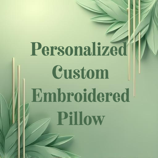 Personalized Custom  Embroidered Pillow