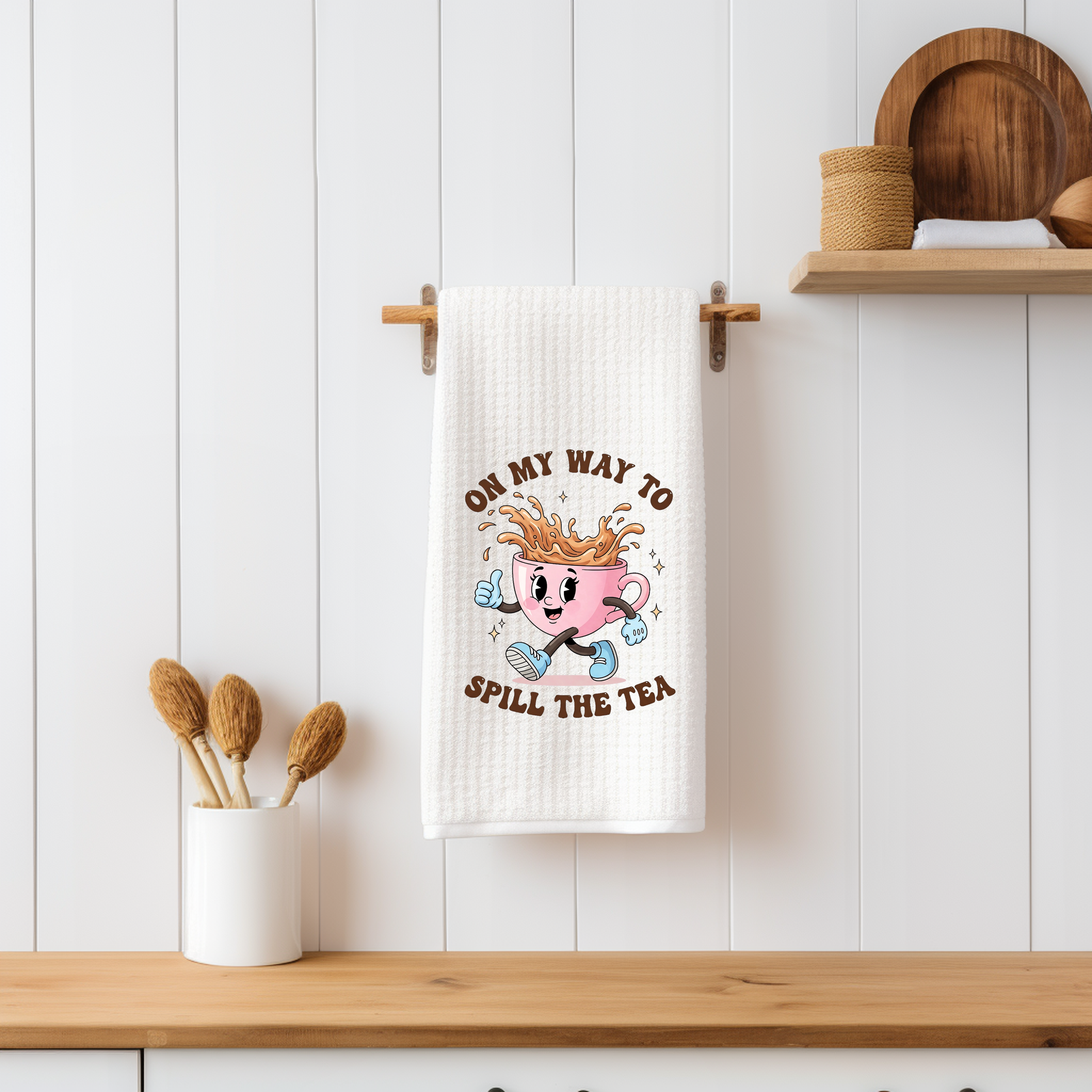 On My Way To Spill The Tea Kitchen Towel