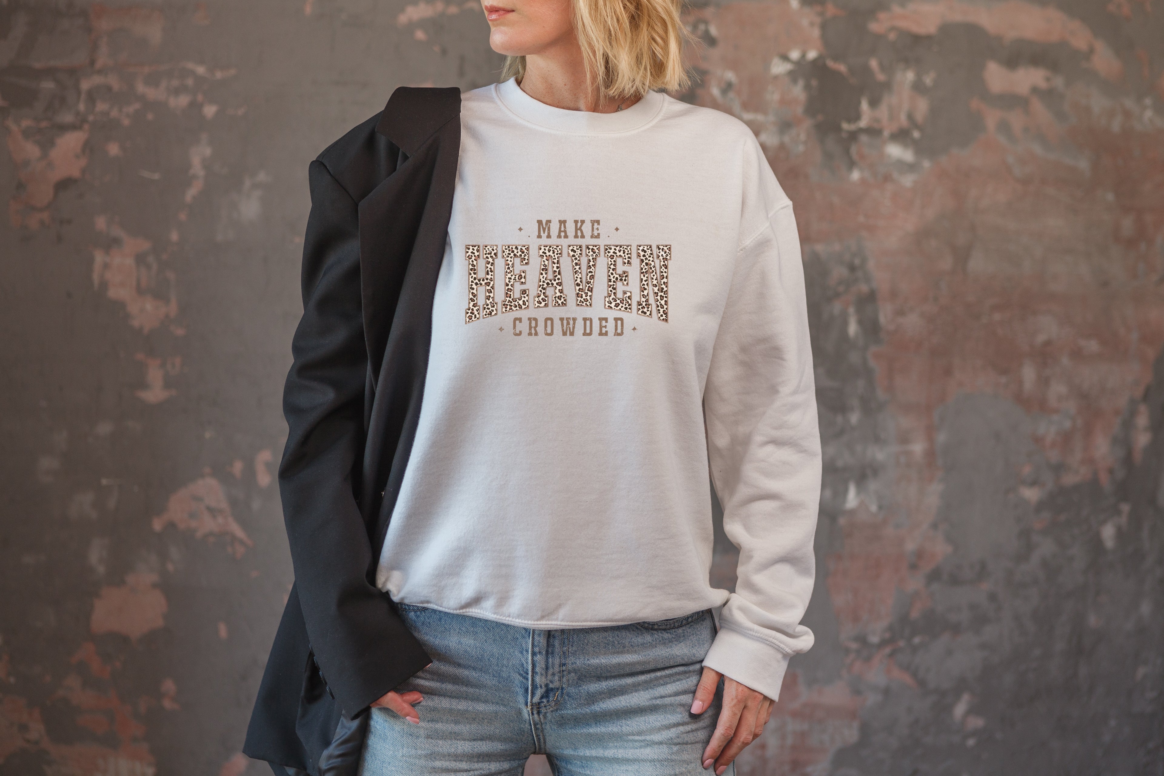 Make Heaven Crowded Sweatshirt