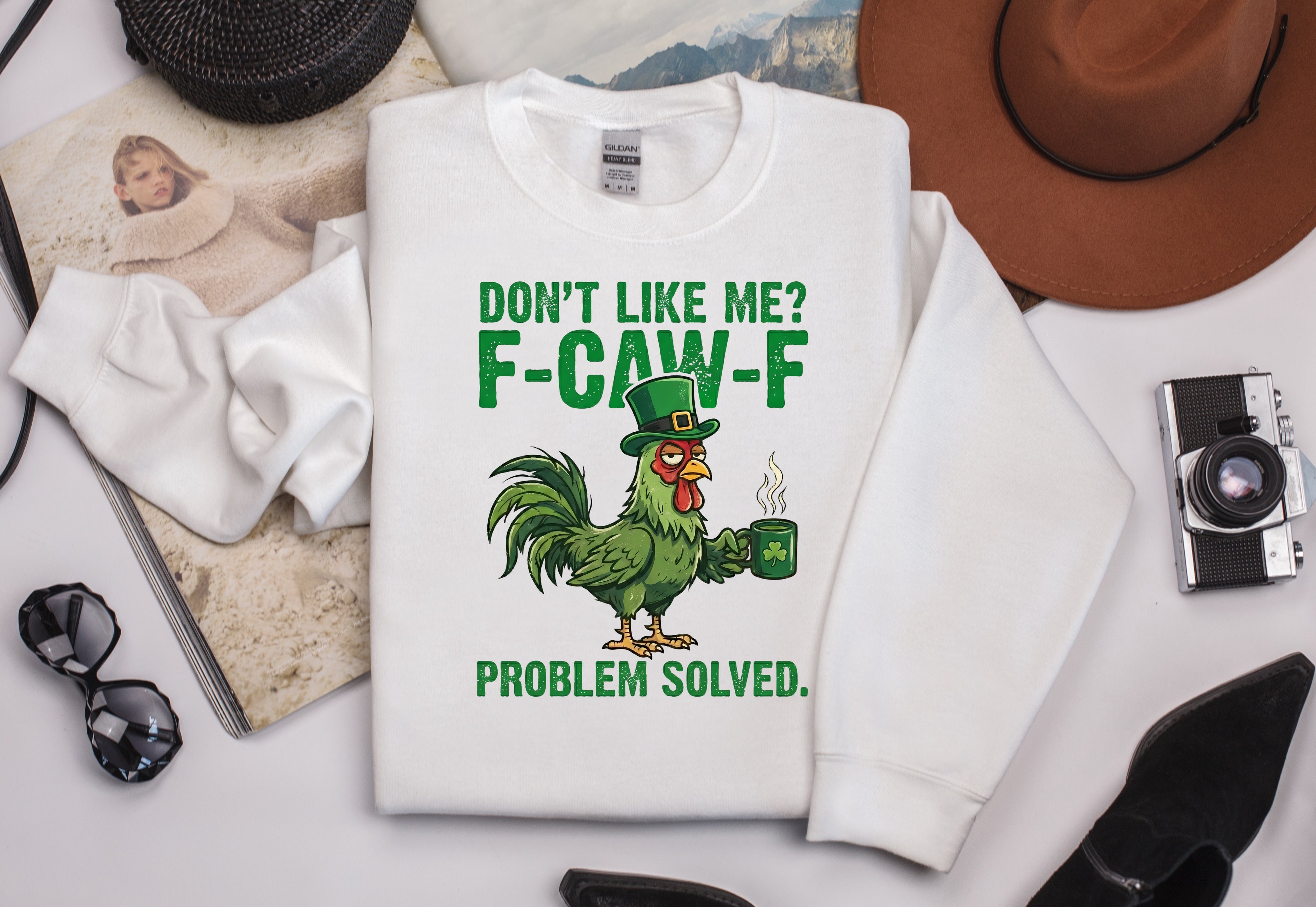 Don't Like Me F-Caw-F, Problem Solved Sweatshirt - Funny Sarcastic Apparel