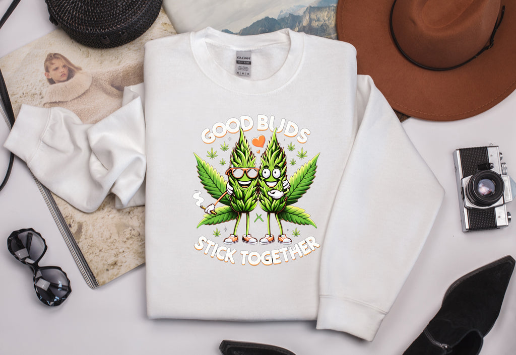 Good Buds Stick Together Sweatshirt - Cannabis Friendship Graphic