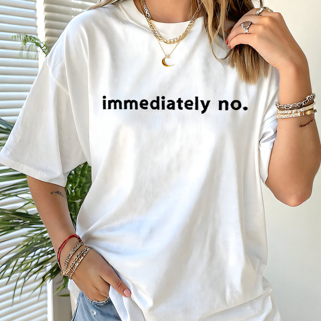 Immediately No.  Embroidered T-Shirt