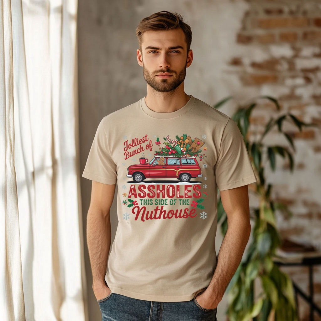 Jolliest Bunch of Assholes This Side of the Nuthouse - T-Shirt